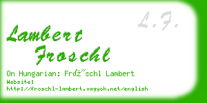 lambert froschl business card